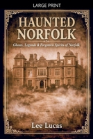 Haunted Norfolk B0GNX7QX6Q Book Cover