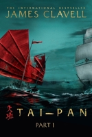 Tai-Pan, Part One (The Asian Saga) B0H7JVVQL6 Book Cover