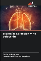 Biología: Selección y no selección (Italian Edition) 620855442X Book Cover