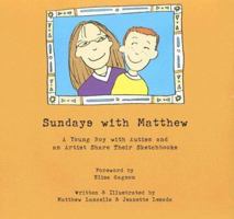 Sundays with Matthew: A Young Boy with Autism and an Artist Share Their Sketchbooks 1931282846 Book Cover