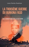 La troisème guerre du Burkina Faso 2015-2020: Les conditions de la victoire (French Edition) 2343212961 Book Cover