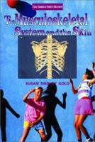 The Musculoskeletal System and the Skin (Human Body Library) 0766020231 Book Cover