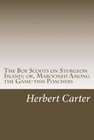 The Boy Scouts on Sturgeon Island 1515389030 Book Cover