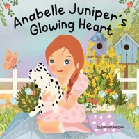 Anabelle Juniper's Glowing Heart B0F4HSV9VR Book Cover