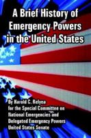 Brief History of Emergency Powers in the United States, a 141022421X Book Cover
