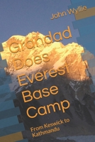 Grandad Does Everest Base Camp: From Keswick to Kathmandu B08C97X2SK Book Cover