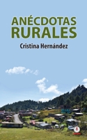 Anécdotas rurales (Spanish Edition) 164086525X Book Cover