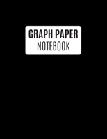 Graph Paper Notebook: Graph Paper Notebook For Mathematics | 8.5 X 11 size with 100 Pages, Graph Notebook For Various Other Activities 1711648493 Book Cover
