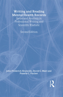 Writing and Reading Mental Health Records: Issues and Analysis in Professional Writing and Scientific Rhetoric 0805820027 Book Cover