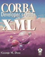 CORBA Developer's Guide with XML 1556226683 Book Cover