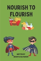 Nourish to Flourish B0DVR763S1 Book Cover