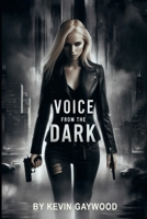 Voice From the Dark 153724891X Book Cover