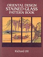 Oriental Design Stained Glass Pattern Book (Dover Craft Books) 0486252299 Book Cover