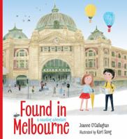 Found in Melbourne 1760523410 Book Cover