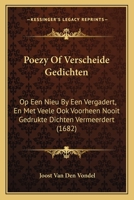 J. V. Vondels Poezy Of Verscheide Gedichten (1682) 1166215547 Book Cover