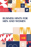 Business Hints For Men And Women: Edited By Theodore Waters 9361388398 Book Cover