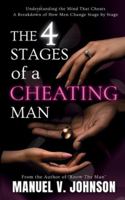 4 Stages of a Cheating Man : Understanding the Mind That Cheats 0986143081 Book Cover