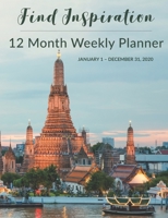 12 Month Weekly Planner: January 1 - December 31, 2020 1677483121 Book Cover