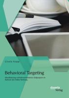 Behavioral Targeting: Identifizierung Verhaltensorientierter Zielgruppen Im Rahmen Der Online-Werbung 3954254387 Book Cover