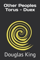 Other Peoples Torus - Duex (Other Peoples Torus - Book 1) B0F8MXKJK3 Book Cover