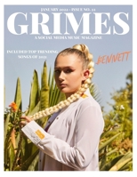 GRIMES MAGAZINE - JANUARY 2022 - ISSUE 22: Featuring Atlantic Records Pop/Soul Artist "BENNETT" on the front & back cover B09WCJVSJ3 Book Cover