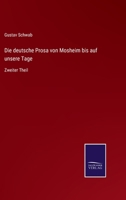 Die deutsche Prosa von Mosheim bis auf unsere Tage. 374286193X Book Cover