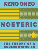 Noeteric 17 - Die Funktion Der Somatic Marker: Die Theorie Einer Modernen Mystik 1546344241 Book Cover