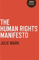 The Human Rights Manifesto 1780996667 Book Cover
