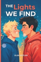 The Lights We Find B0GXY45KHC Book Cover