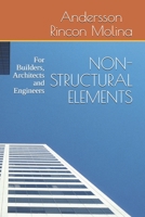 NON-STRUCTURAL ELEMENTS: For Builders, Architects and Engineers B091F1BG42 Book Cover