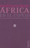 Africa En El Espejo. Colonizacion, Criminalidad y Estado 6071607299 Book Cover