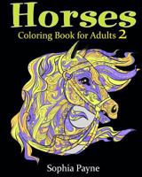 Horses Coloring Book for Adults 2 1543184626 Book Cover