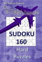 The Traveler's Companion: Sudoku 160 Hard Puzzles 1543090656 Book Cover