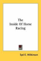 The Inside Of Horse Racing 143259348X Book Cover
