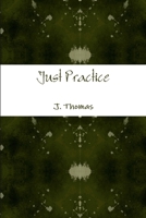 Just Practice 130457752X Book Cover