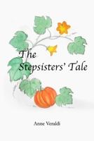 The Stepsisters' Tale 1678163945 Book Cover