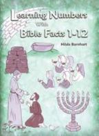 Learning numbers with Bible facts 1-12 0878136061 Book Cover