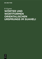 W�rter Und Wortformen Orientalischen Ursprungs Im Suaheli 3111300293 Book Cover