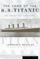 The Loss of the S.S. Titanic: Its Story and Its Lessons 0618055312 Book Cover