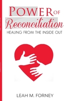 Power of Reconciliation: Healing from the inside out B08Z9JJMYT Book Cover