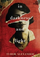 In Darkness and Light B0H31PFYN9 Book Cover