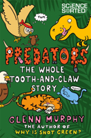Predators: The Whole Tooth-and-Claw Story 1447285042 Book Cover