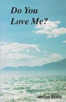 Do You Love Me? 1535064579 Book Cover