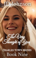 The Very Thought of You: Charlestown Brides Book 9: Charlestown Brides Book: Charles B0FN4V61YC Book Cover