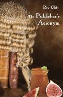 The Publisher's Acronym 1760413550 Book Cover