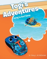 Togi's Adventures: Going to Surf Camp B0DPLHNRQL Book Cover