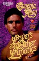Lovers and Other Lunatics (Time of Your Life) 050552371X Book Cover