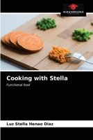 Cooking with Stella: Functional food 6203991961 Book Cover