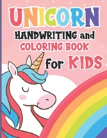 Unicorn Handwriting and Coloring Book for Kids: Unicorn Alphabet Handwriting Practice Book - Letter Tracing Workbook For Kids - ABC with Unicorn Coloring Book Ages 3-5 B08RX65K8Y Book Cover