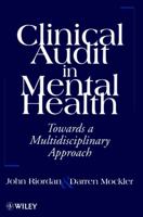 Clinical Audit in Mental Health: Toward a Multidisciplinary Approach 0471963321 Book Cover